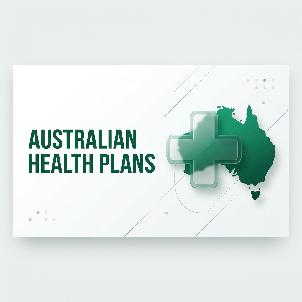 AUSTRALIAN HEALTH PLANS: Your Guide to Success 2026